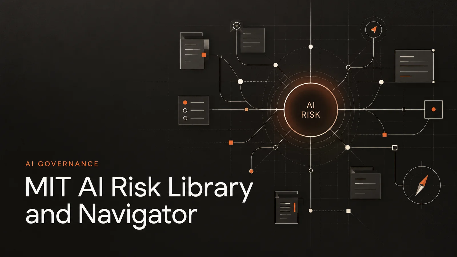 AI risk at the centre of a network of linked documents, checklists and a compass